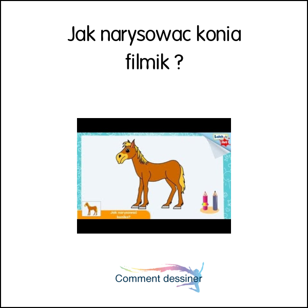 Jak narysować konia filmik